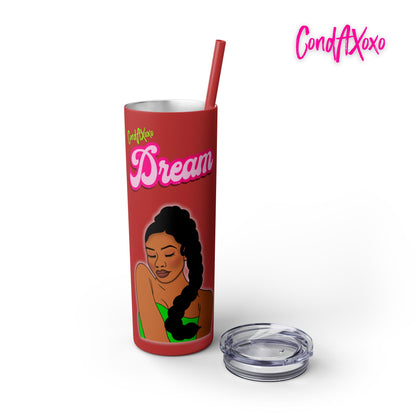 Dream Skinny Tumbler with Straw, 20oz (Green Logo) | Xoxo Market