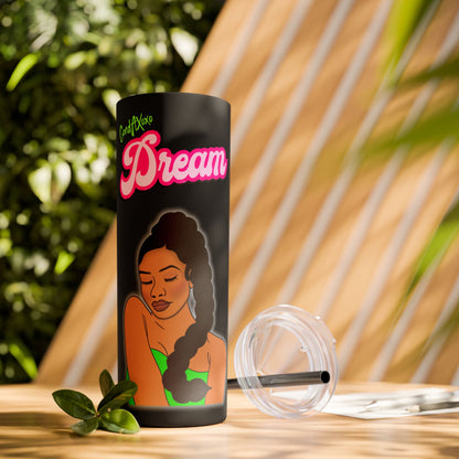 Dream Skinny Tumbler with Straw, 20oz (Green Logo) | Xoxo Market