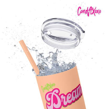 Dream Skinny Tumbler with Straw, 20oz (Green Logo) | Xoxo Market