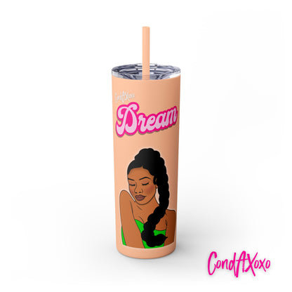 Dream Skinny Tumbler with Straw, 20oz (White Logo) | Xoxo Market