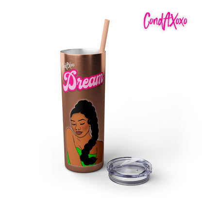 Dream Skinny Tumbler with Straw, 20oz (White Logo) | Xoxo Market