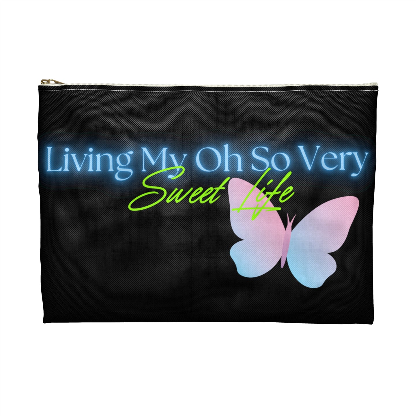 "Living My Oh So Very Sweet Life" Accessory Pouch | Xoxo Market